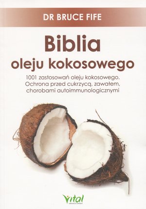 Biblia oleju kokosowego - Fife Bruce - książka