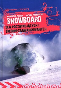 Snowboard dla początkujacych i średnio-zaawansowanych -  - książka