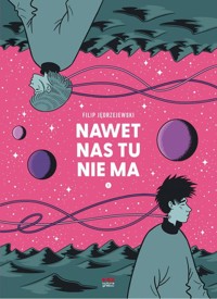 Nawet nas tu nie ma - Jędrzejewski Filip - książka