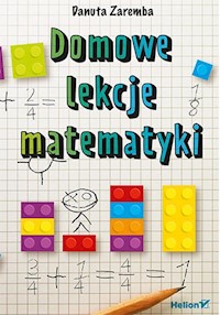 Domowe lekcje matematyki - Danuta Zaremba - książka