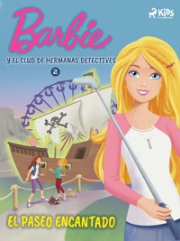 Barbie y el Club de Hermanas Detectives 2 - El paseo encantado - Mattel - ebook