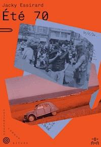 Été 70 - Jacky Essirard - ebook