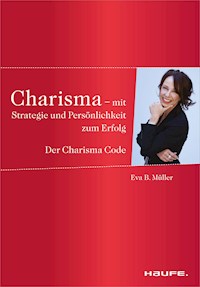 Charisma - Mit Strategie und Persönlichkeit zum Erfolg - Eva B. Müller - ebook