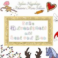 Süße Adventszeit mit Leni und Ben - Aikaterini Maria Schlösser - ebook