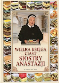 Wielka księga ciast siostry Anastazji - Pustelnik Anastazja - książka