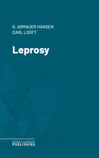 Leprosy - Gerhard Armauer Hansen - ebook