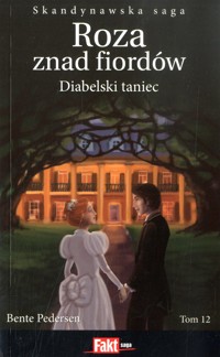 Roza znad fiordów. Diabelski taniec - Bente Pedersen - ebook
