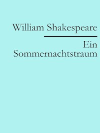 Ein Sommernachtstraum - William Shakespeare - ebook