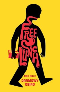 Free Lunch Darmowy obiad - Ogle Rex - ebook + książka