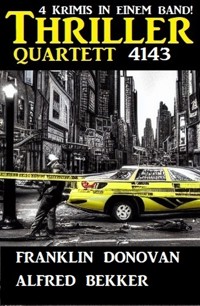 Thriller Quartett 4143 - Alfred Bekker - ebook