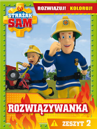 Strażak Sam Rozwiązywanka Rozwiązuj! Koloruj! Zeszyt 2 - zbiorowa praca - książka