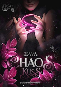 Chaoskuss - Teresa Sporrer - ebook