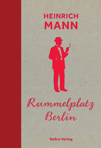 Rummelplatz Berlin - Heinrich Mann - ebook