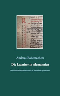 Die Lazariter in Alemannien - Andreas Rademachers - ebook