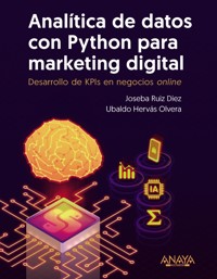 Analítica de datos con Python para marketing digital - Joseba Ruiz Díez - ebook