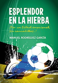Esplendor en la hierba - Manuel Rodríguez García - ebook