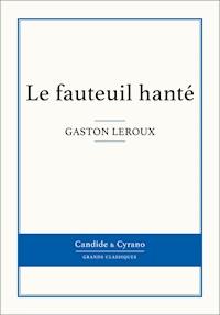 Le fauteuil hanté - Gaston Leroux - ebook