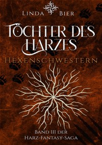 Töchter des Harzes - Linda Bier - ebook