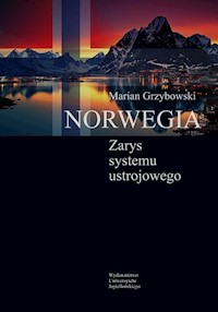 Norwegia Zarys systemu ustrojowego - Grzybowski Marian - książka