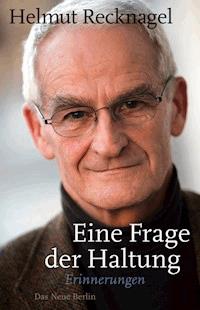 Eine Frage der Haltung - Helmut Recknagel - ebook