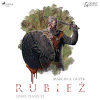 Szare Płaszcze. Szare Płaszcze: Rubież - Marcin A. Guzek - audiobook