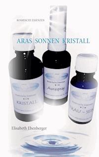Aras Sonnenkristall - Elisabeth Ebenberger - ebook