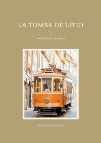La tumba de litio - Angel Soria Rodríguez - ebook
