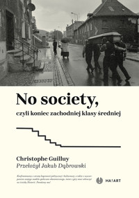 No society, czyli koniec zachodniej klasy średniej - Christophe Guilluy - ebook + książka