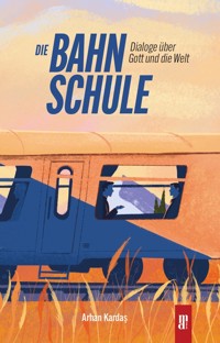 Die Bahnschule - Arhan Kardas - ebook