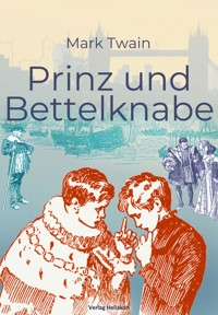 Prinz und Bettelknabe - Mark Twain - ebook