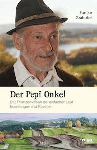 Der Pepi Onkel - Eunike Grahofer - ebook