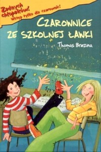 Czarownice ze szkolnej ławki - Thomas Brezina - ebook