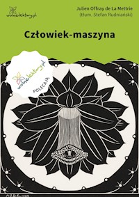 Człowiek-maszyna - Julien Offray de La Mettrie - ebook