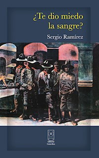 ¿Te dio miedo la sangre? - Sergio Ramírez - ebook