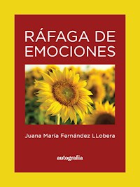 Ráfaga de emociones - Juana María Fernández Llobera - ebook