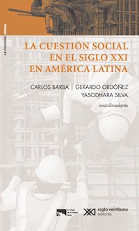 La cuestión social en el siglo XXI en América Latina La cuestión social en el siglo XXI en América Latina - Barba Carlos - ebook