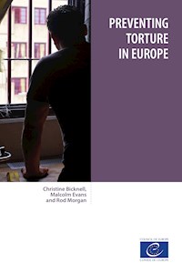 Preventing torture in Europe - Christine Bicknell - ebook