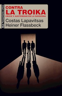 Contra la Troika - Heiner Flassbeck - ebook