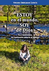 Estoy en el mundo, soy de Dios - Viviana Endelman Zapata - ebook