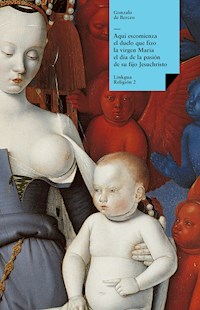 Aquí escomienza el duelo que fizo la virgen María el día de la pasión de su fijo Jesuchristo - Gonzalo de Berceo - ebook