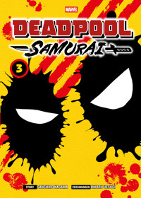 Deadpool Samurai - Band 3 - Sanshiro Kasama - ebook