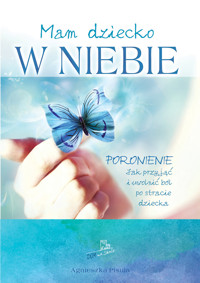 Mam dziecko w Niebie - Agnieszka Pisula - ebook
