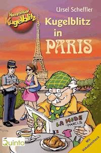 Kommissar Kugelblitz - Kugelblitz in Paris - Ursel Scheffler - ebook