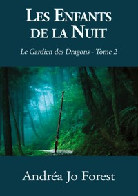 Les Enfants de la Nuit - Andréa Jo Forest - ebook