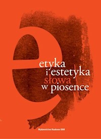 Etyka i estetyka słowa w piosence - Gajda Krzysztof, Chrząstowska Małgorzata - książka