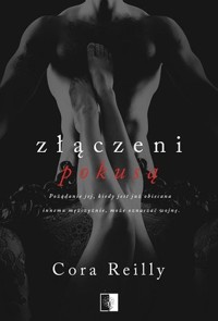 Złączeni pokusą. Seria Born in Blood Mafia Chronicles. Tom 4 - Reilly Cora - ebook + książka