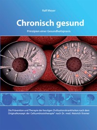 Chronisch gesund - Ralf Meyer - ebook