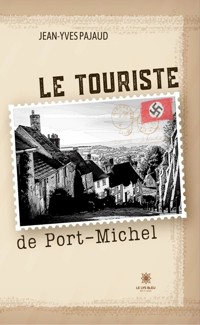 Le touriste de Port-Michel - Jean-Yves Pajaud - ebook