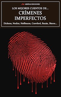 Los mejores cuentos de Crímenes Imperfectos - Colectivo - ebook