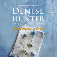Jesienne niebo - Denise Hunter - ebook + audiobook
